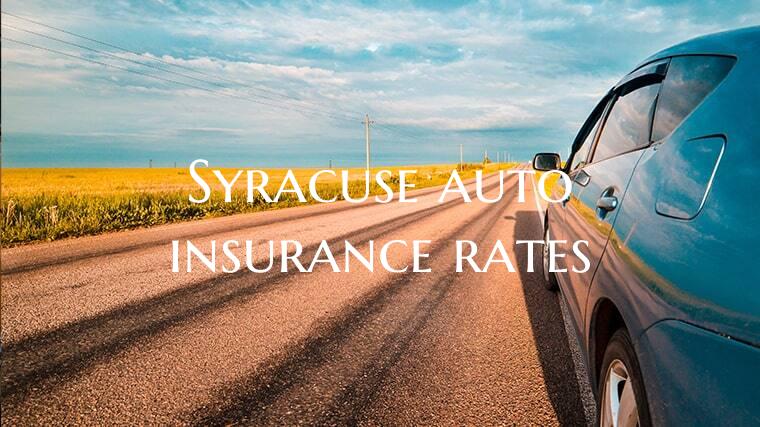 Syracuse auto insurance rate...